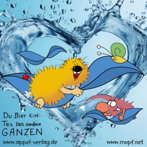 Du bist Wasser!